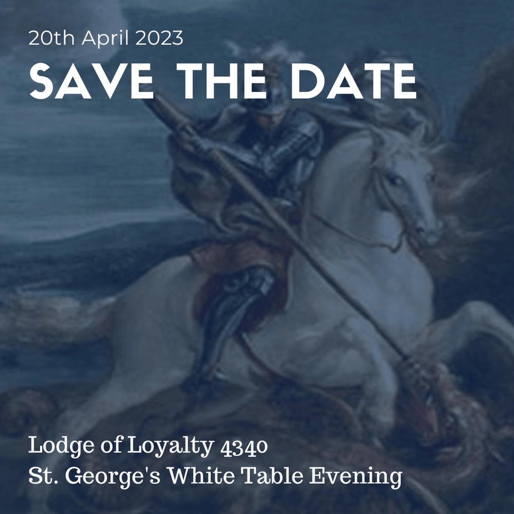St George's Evening- Lodge of Loyalty